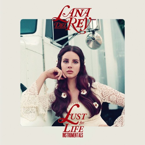 Lust for life lana. Lana del Rey Lust for Life альбом. Lana del Rey Lust for Life обложка. Lana del Rey Lust for Life album Cover. Last for Life обложка альбома.
